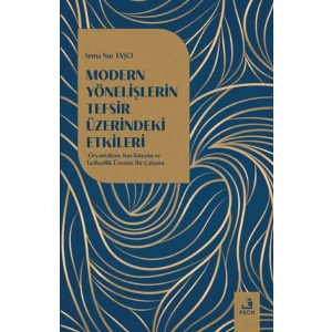 Modern Yönelişlerin Tefsir Üzerindeki Etkileri