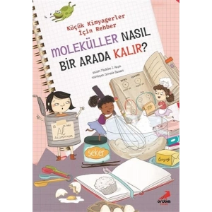 Moleküller Nasıl Bir Arada Kalır? - Küçük Kimyagerler İçin Rehber