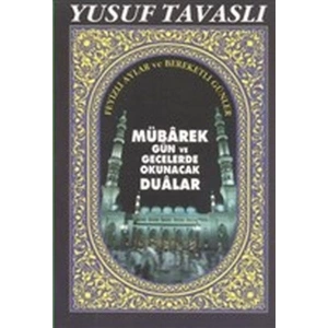 Mübarek Gün ve Gecelerde Okunacak Dualar - Cep Boy (C16)