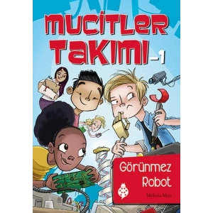 Mucitler Takımı 1 - Görünmez Robot