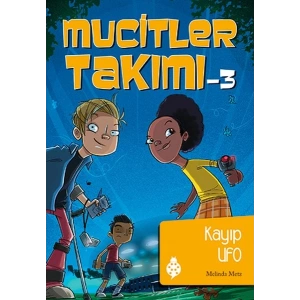 Mucitler Takımı 3 - Kayıp Ufo