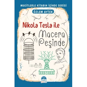 Mucitlerle Kitabın İçinde - Nikola Tesla ile Macera Peşinde