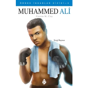 Örnek İnsanlar Dizisi-3 Muhammed Ali