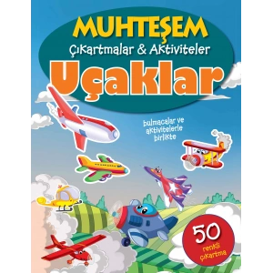Muhteşem Çıkartmalar ve Aktiviteler - Uçaklar