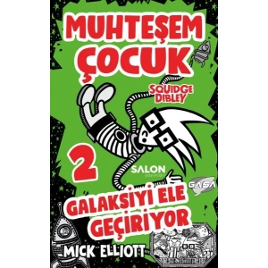 Muhteşem Çocuk Squidge Dibley 2 - Galaksiyi Ele Geçiriyor