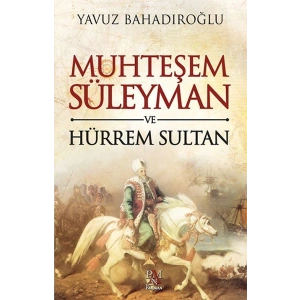 Muhteşem Süleyman ve Hürrem Sultan