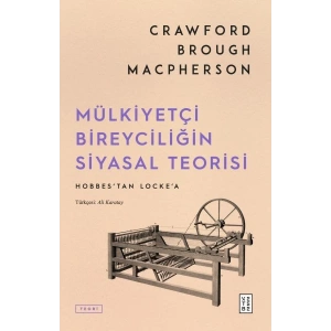 Mülkiyetçi Bireyciliğin Siyasal Teorisi