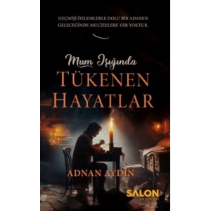 Mum Işığında Tükenen Hayatlar
