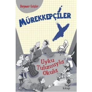Mürekkepçiler - Uyku Tulumuyla Okula