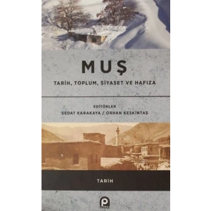 Muş / Tarih, Toplum, Siyaset ve Hafıza