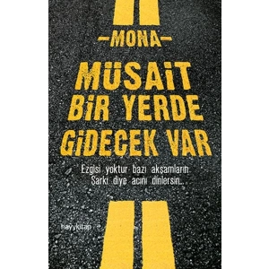 Müsait Bir Yerde Gidecek Var