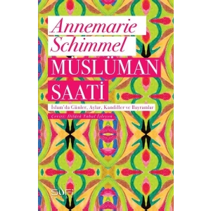 Müslüman Saati - İslamda Günler, Aylar, Kandiller ve Bayramlar