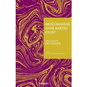 Müslümanlar Nasıl Kardeş Olur?