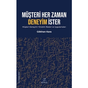 Müşteri Her Zaman Deneyim İster