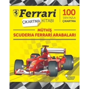 Müthiş Scuderia Ferrari Arabaları - Ferrari Çıkartma Kitabı