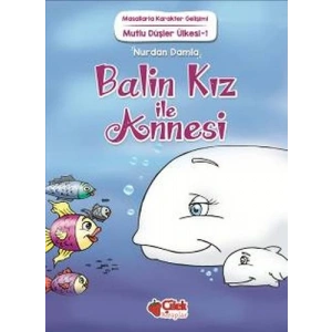 Mutlu Düşler Ülkesi 1 - Balin Kız ile Annesi