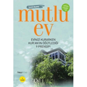 Mutlu Ev  Evinizi Kurarken Kuranın Öğütlediği 9 Prensip