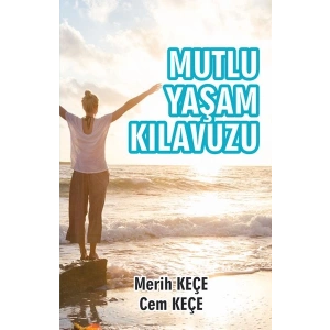 Mutlu Yaşam Kılavuzu