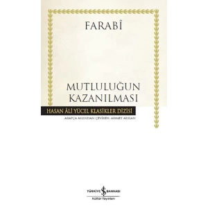 Mutluluğun Kazanılması - Hasan Ali Yücel Klasikleri (Ciltli)
