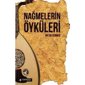 Nağmelerin Öyküleri