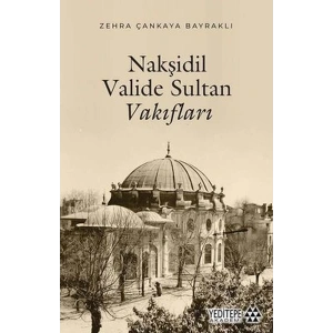 Nakşidil Valide Sultan Vakıfları