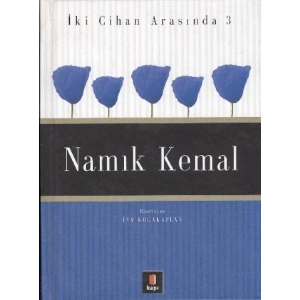 Namık Kemal İki Cihan Arasında 3