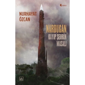 Nardugan: Kayıp Şehrin Masalı