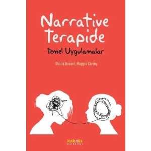 Narrative Terapide Temel Uygulamalar