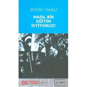 Nasıl Bir Eğitim İstiyoruz?