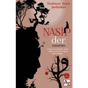Nasip Der Susarsın