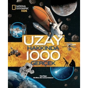 National Geographic Kids - Uzay Hakkında 1000 Gerçek