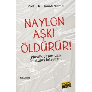 Naylon Aşkı Öldürür!