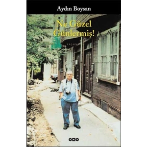 Ne Güzel Günlermiş!