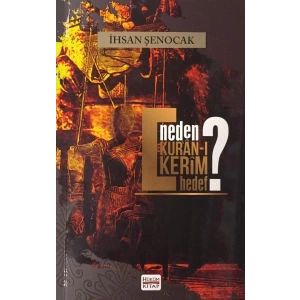 Neden Kuran-ı Kerim Hedef?