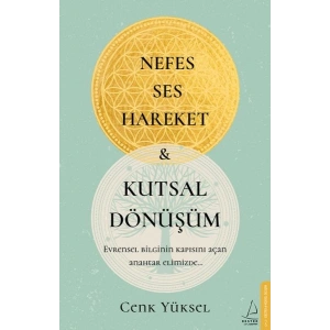 Nefes Ses Hareket ve Kutsal Dönüşüm
