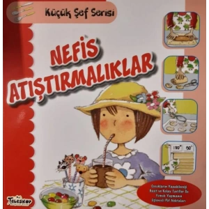 Nefis Atıştırmalıklar - Küçük Şef Serisi
