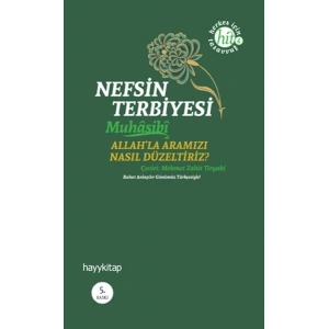 Nefsin Terbiyesi  Allahla Aramızı Nasıl Düzeltiriz