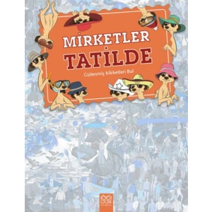 Nerede Bu Mirketler - Mirketler Tatilde / Gizlenmiş Mirketleri Bul