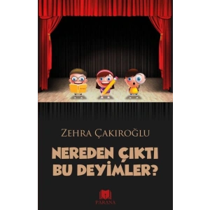 Nereden Çıktı Bu Deyimler