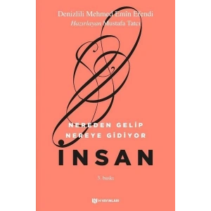 Nereden Gelip Nereye Gidiyor İnsan