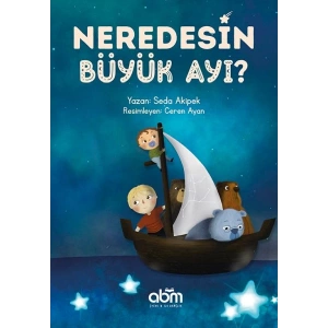 Neredesin Büyük Ayı?
