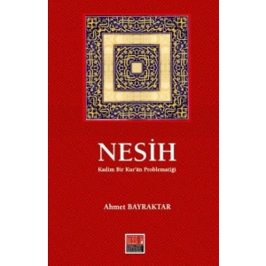 Nesih Kadim Bir Kuran Problematiği