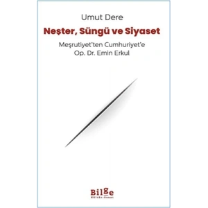 Neşter, Süngü Ve Siyaset