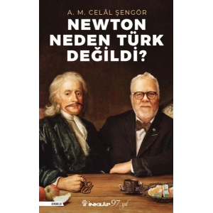 Newton Neden Türk Değildi?