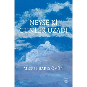 Neyse ki Günler Uzadı