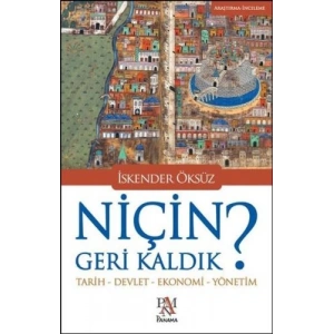 Niçin Geri Kaldık?