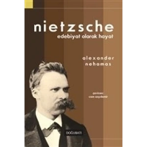 Nietzsche: Edebiyat Olarak Hayat