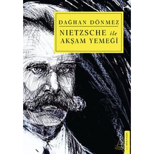 Nietzsche ile Akşam Yemeği