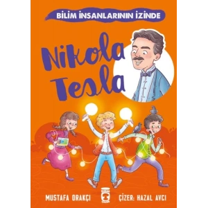 Nikola Tesla - Bilim İnsanlarının İzinde