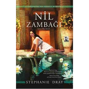 Nil Zambağı  Cleopatranın Kızının Romanı